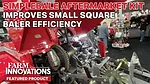 SimplEbale Aftermarket Kit Improves Small Square Baler Efficiency.jpg