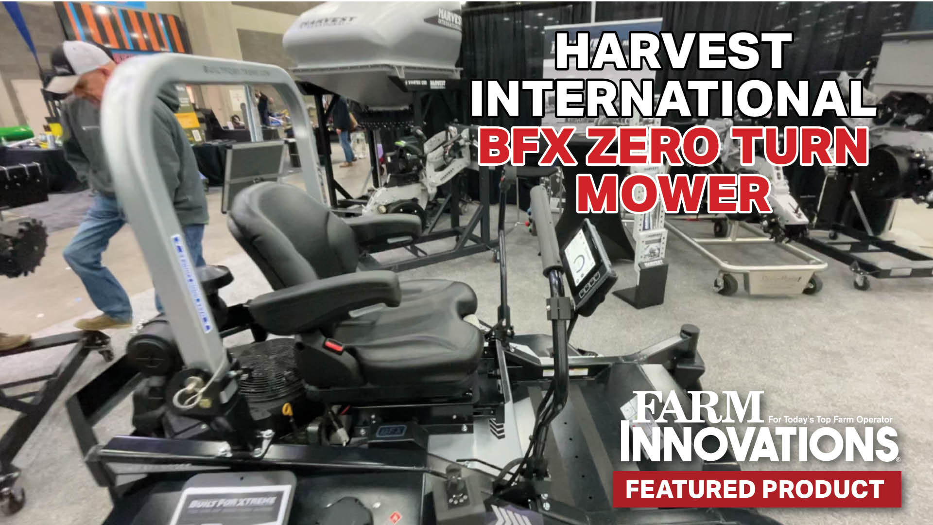 [Video] Harvest International Showcases New BFX Zero Turn Mower