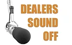 Dealers Sound Off